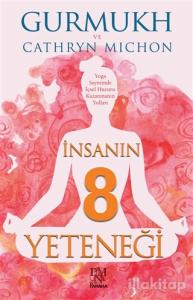 İnsanın 8 Yeteneği