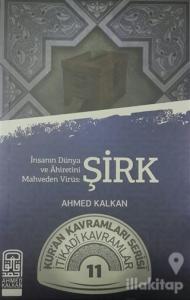 İnsanın Dünya ve Ahiretini Mahveden Virüs: Şirk
