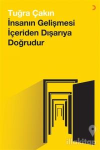 İnsanın Gelişmesi İçeriden Dışarıya Doğrudur