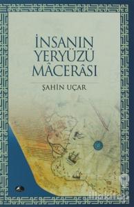 İnsanın Yeryüzü Macerası