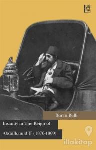 Insanity in The Reign of Abdülhamid 2 (1876-1909)
