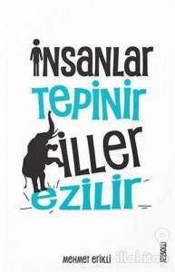 İnsanlar Tepinir Filler Ezilir