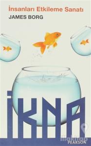 İnsanları Etkileme Sanatı - İkna