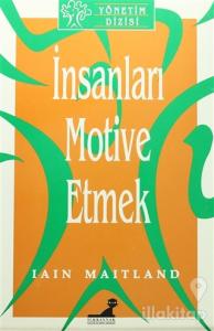 İnsanları Motive Etmek