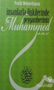İnsanlarla İlişkilerinde Peygamberimiz Hz. Muhammed (s.a.v)