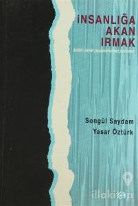 İnsanlığa Akan Irmak