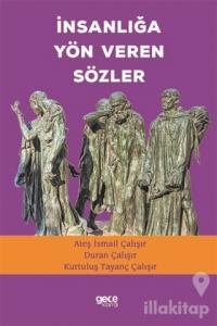 İnsanlığa Yön Veren Sözler
