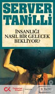 İnsanlığı Nasıl Bir Gelecek Bekliyor?