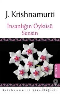 İnsanlığın Öyküsü Sensin