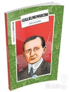 İnsanlık İçin Mucitler - Guglielmo Marconi