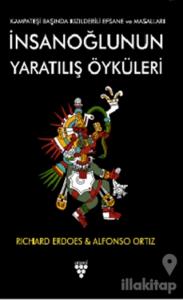 İnsanoğlunun Yaratılış Öyküleri