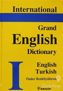 International Grand English Dictionary English - Turkish (Ciltli)