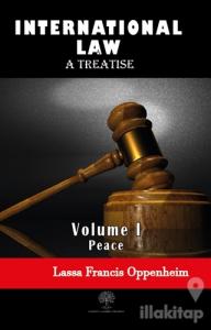 International Law - A Treatise - Volume 1