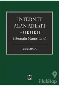 İnternet Alan Adları Hukuku - Domain Name Law (Ciltli)