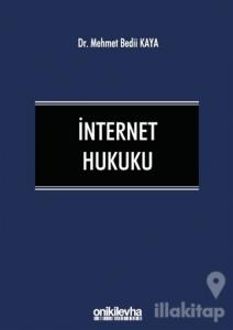İnternet Hukuku (Ciltli)