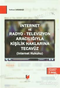 İnternet ve Radyo - Televizyon Aracılığıyla Kişilik Haklarına Tecavüz (Ciltli)