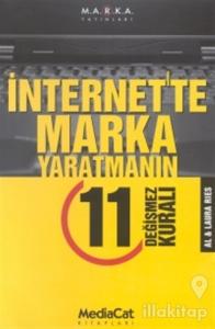 İnternet'te Marka Yaratmanın 11 Değişmez Kuralı