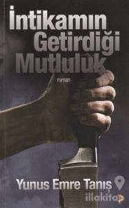 İntikamın Getirdiği Mutluluk