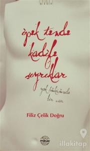 İpek Tende Kadife Sıyrıklar