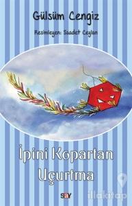 İpini Kopartan Uçurtma