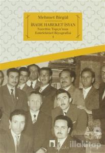 İrade Hareket İsyan