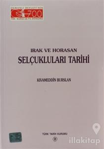 Irak ve Horasan Selçukluları Tarihi