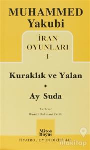 İran Oyunları 1: Kuraklık ve Yalan - Ay Suda