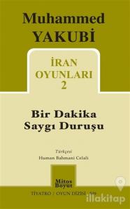 İran Oyunları 2 - Bir Dakika Saygı Duruşu