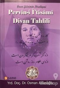 İran Şiirinin Kraliçesi Pervin-i İ'tisami Divan Tahlili