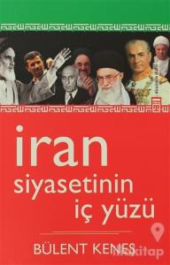İran Siyasetinin İç Yüzü