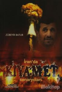 İran'da Kıyamet Senaryoları