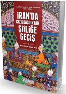 İran'da Kızılbaşlıktan Şiiliğe Geçiş