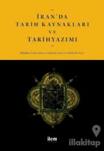 İran'da Tarih Kaynakları ve Tarih Yazımı