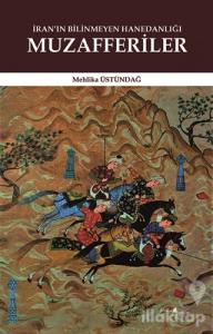 İran'ın Bilinmeyen Hanedanlığı: Muzafferiler