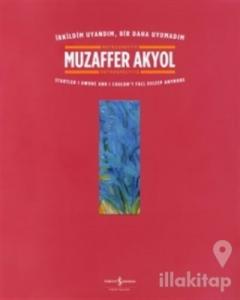 İrkildim Uyandım, Bir Daha Uyumadım