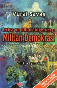 İrtica ve Bölücülüğe Karşı Militan Demokrasi