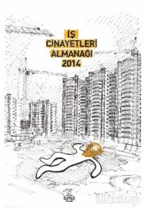 İş Cinayetleri Almanağı 2014