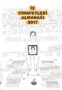 İş Cinayetleri Almanağı 2017