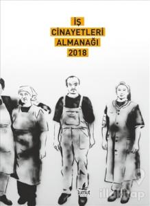 İş Cinayetleri Almanağı 2018