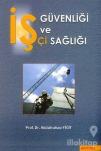İş Güvenliği ve İşçi Sağlığı