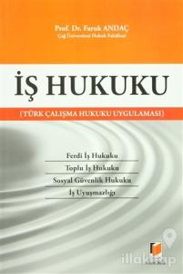 İş Hukuku (Türk Çalışma Hukuku Uygulaması)