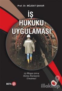 İş Hukuku Uygulaması