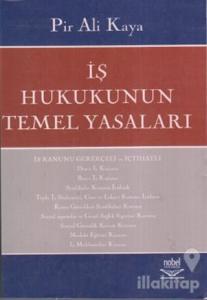 İş Hukukunun Temel Yasaları
