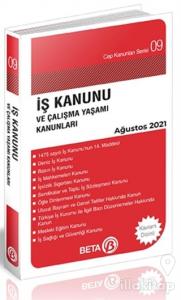 İş Kanunu ve Çalışma Yaşamı Kanunları Ağustos 2021