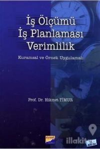 İş Ölçümü, İş Planlaması, Verimlilik