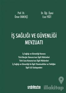 İş Sağlığı ve Güvenliği Mevzuatı (Ciltli)
