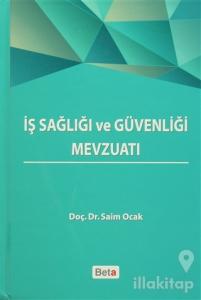 İş Sağlığı ve Güvenliği Mevzuatı (Ciltli)