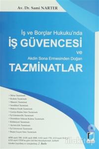 İş ve Borçlar Hukuku'nda İş Güvencesi ve Akdin Sona Ermesinden Doğan Tazminatlar