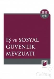 İş ve Sosyal Güvenlik Mevzuatı Eylül 2017