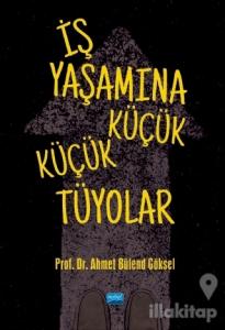 İş Yaşamına Küçük Küçük Tüyolar